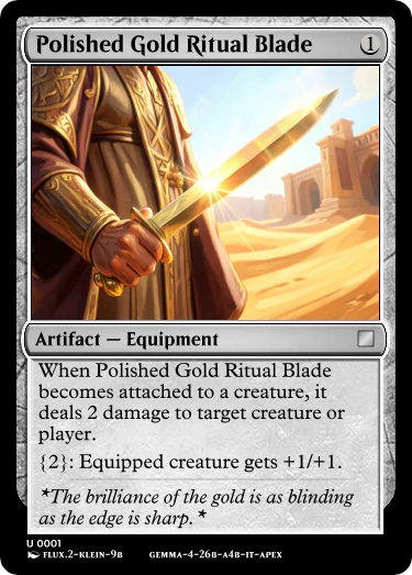 An AI-generated card titled “Polished Gold Ritual Blade,” a 1-cost Artifact — Equipment with a trigger that deals 2 damage when it becomes attached and “{2}: Equipped creature gets +1/+1.” Near-legal templating and a proper Equipment subtype.